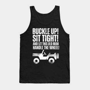 Let this old man handle the wheel! Tank Top